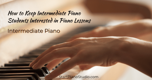 How to keep intermediate piano students interested in piano lessons